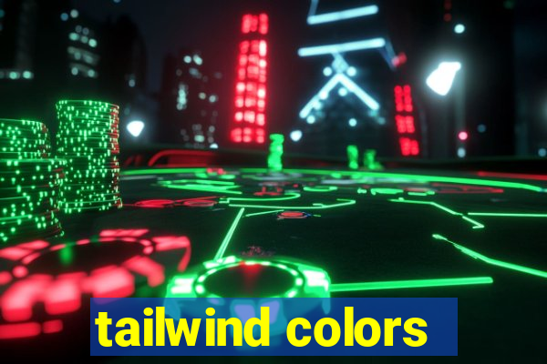 tailwind colors